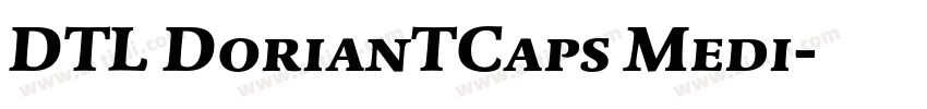 DTL DorianTCaps Medi字体转换